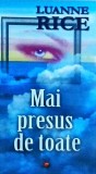 Luanne Rice - Mai presus de toate