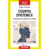 Cognitia Epistemica - Florin Frumos, Polirom 2023. Psihologia Educatiei, Stiinte Socio-Umane. Carte Specializata
