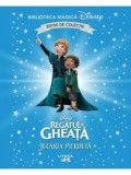 Jucaria pierduta. Disney Regatul de Gheata. Editie de colectie/***