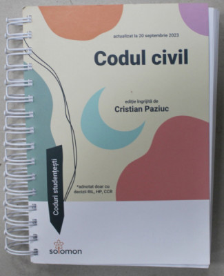 CODUL CIVIL , editie ingrijita de CRISTIAN PAZIUC , ACTUALIZAT LA 20 SEPTEMBRIE 2023 foto