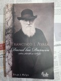 Francisco Ayala - Darul lui Darwin catre stiinta si religie