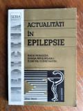 Actualitati in epilepsie - Radu Rogozea / R7P4F