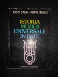 IOSIF SAVA, PETRU RUSU - ISTORIA MUZICII UNIVERSALE IN DATE