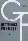 Cumpara ieftin Geotehnica si fundatii - 1967 - Maior Nicolae (O177)