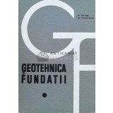Geotehnica si fundatii - 1967 - Maior Nicolae (O177)