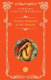 Despre dragoste si alti demoni - Gabriel Garcia Marquez