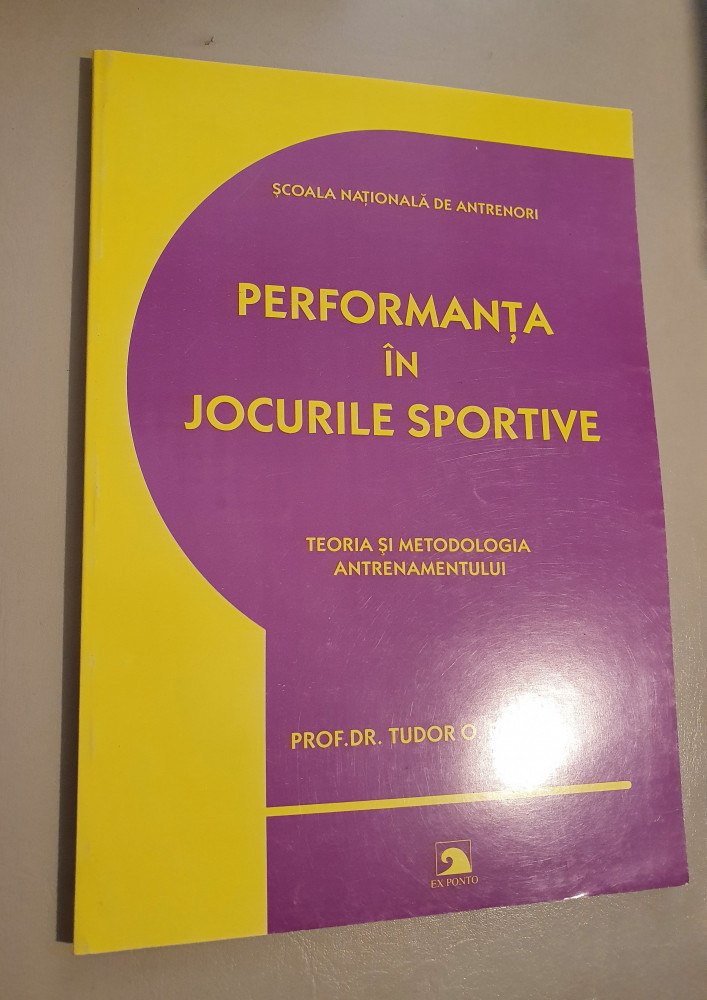 Tudor O. Bompa - Performanta in jocurile sportive - Teoria antrenamentului  | arhiva Okazii.ro