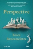 Perspective - Valentina Georgescu, Erica Bauermeister
