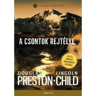 A csontok rejt&amp;eacute;lye - Douglas Preston foto
