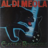 Al Di Meola &ndash; Electric Rendezvous, LP, Europe, 1982, stare excelenta (VG+)