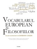 Vocabularul european al filosofiilor - Barbara Cassin - Polirom