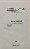 Scrieri Istorice vol. 2, Dimitre Onciul, Editura Stiintifica, 1968, 400 pagini, Coperta Cartonata. Istorie Universala