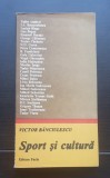 Sport și cultură - Victor Bănciulescu
