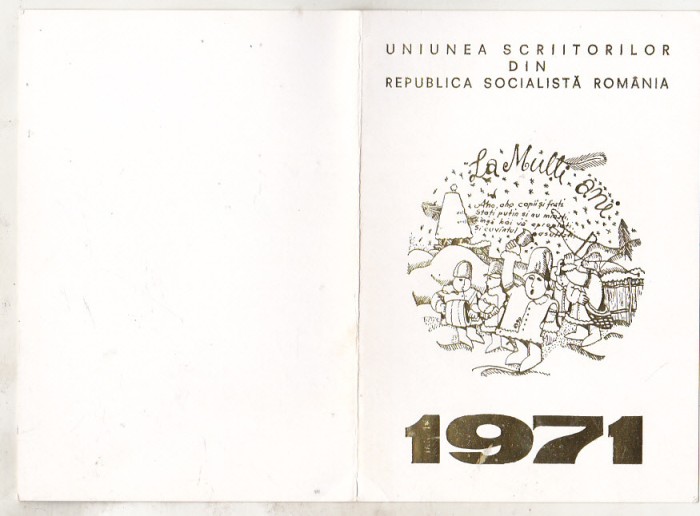 bnk cp Felicitare Uniunea Scriitorilor din RSR 1971 - multiple autografe