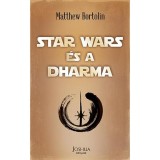 Star Wars &eacute;s a dharma - Matthew Bortolin