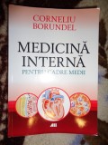 Medicina interna pentru cadre medii - Corneliu Borundel / 950 pagini ( Predare personala Bucuresti. Nu trimit prin curierat )