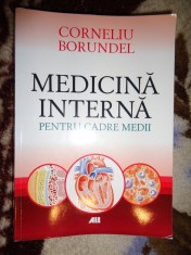 Medicina interna pentru cadre medii - Corneliu Borundel / 950 pagini ( Predare personala Bucuresti. Nu trimit prin curierat )