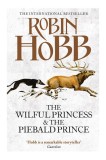 The Wilful Princess and the Piebald Prince | Robin Hobb