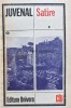 Satire - Juvenal, 1986, Editura Univers, 178 pagini, Brosata, Literatura, Stare Buna