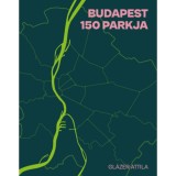 Budapest 150 parkja - Gl&aacute;zer Attila