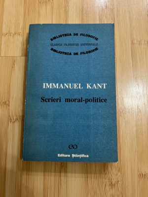 IMMANUEL KANT - SCRIERI MORAL - POLITICE foto