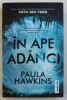 IN APE ADANCI de PAULA HAWKINS , 2017