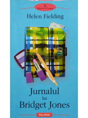 Helen Fielding - Jurnalul lui Bridget Jones (editia 2003) foto