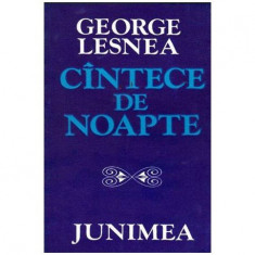 George Lesnea - Cintece de noapte - versuri - 103824