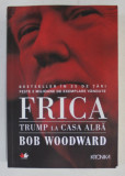 FRICA - TRUMP LA CASA ALBA de BOB WOODWARD , 2019