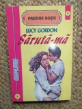 SARUTA-MA - LUCY GORDON - PASIUNE ROSIE