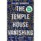 The Temple House Vanishing