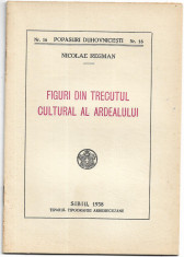 FIguri din trecutul cultural al Ardealului 1938 Nicolae Regman Sibiu foto