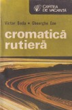 Victor Beda, Gheorghe Ene - Cromatica rutiera