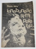 INNEBUNESC SI - MI PARE RAU , poezii de FLORIN IARU , 1990