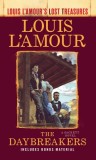 The Daybreakers: Louis l'Amour's Lost Treasures