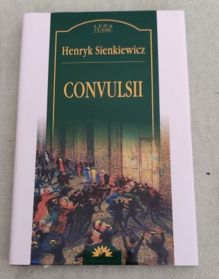 Henryk Sienkiewicz - Convulsii foto