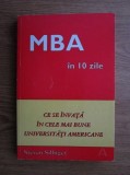 S. Silbiger - MBA &icirc;n 10 zile. Ce se &icirc;nvață &icirc;n cele mai bune universit. americane