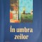 IN UMBRA ZEILOR. SCHITE SI POVESTIRI-CONSTANTIN SIMIRAD-259094
