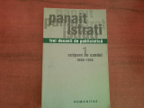 Trei decenii de publicistica.Scapare de condei vol.1 -Panait Istrati