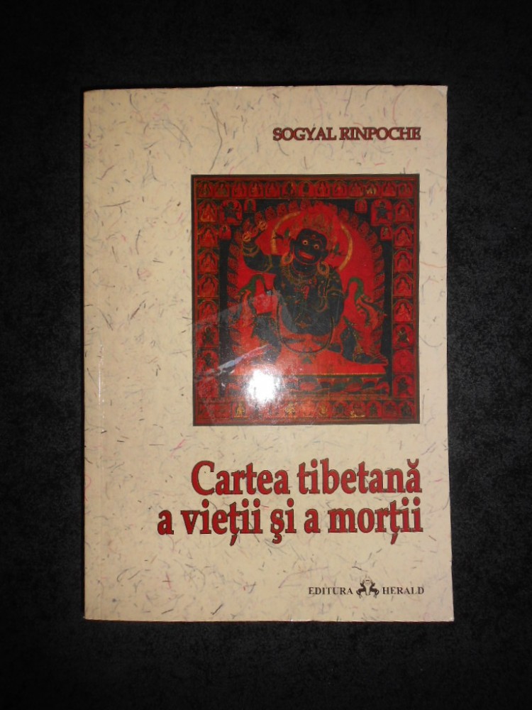 SOGYAL RINPOCHE - CARTEA TIBETANA A VIETII SI A MORTII | Okazii.ro