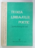 TEORIA LIMBAJULUI POETIC , SCOALA FILOLOGICA RUSA , antologie de LIVIA COTORCEA , 1994