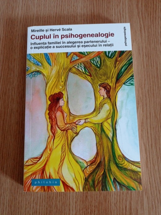 Cuplul in psihogenealogie - Mireille Scala