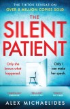 The Silent Patient : The record-breaking multimillion copy Sunday Times bestselling thriller and TikTok sensation