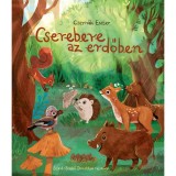 Cserebere az erdőben - Czern&aacute;k Eszter