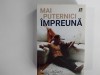 Katie McGarry - MAI PUTERNICI IMPREUNA ( editura Epica, 2018 )