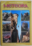 Meteora Istoria manastirilor si monahismului &ndash; Theoharis M. Provatakis