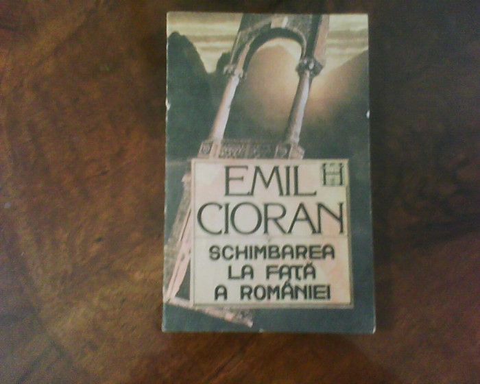 Emil Cioran, Schimbarea la fata a Romaniei