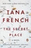 Cartea The Secret Place de Tana French - Roman Politist, Editia New York Times Bestseller
