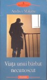 Viata unui barbat necunoscut - Andrei Makine - Polirom - 2010 - Roman - Biblioteca Polirom
