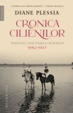 Cronica Cilienilor. Povestea unei familii boieresti, 1942&ndash;1977